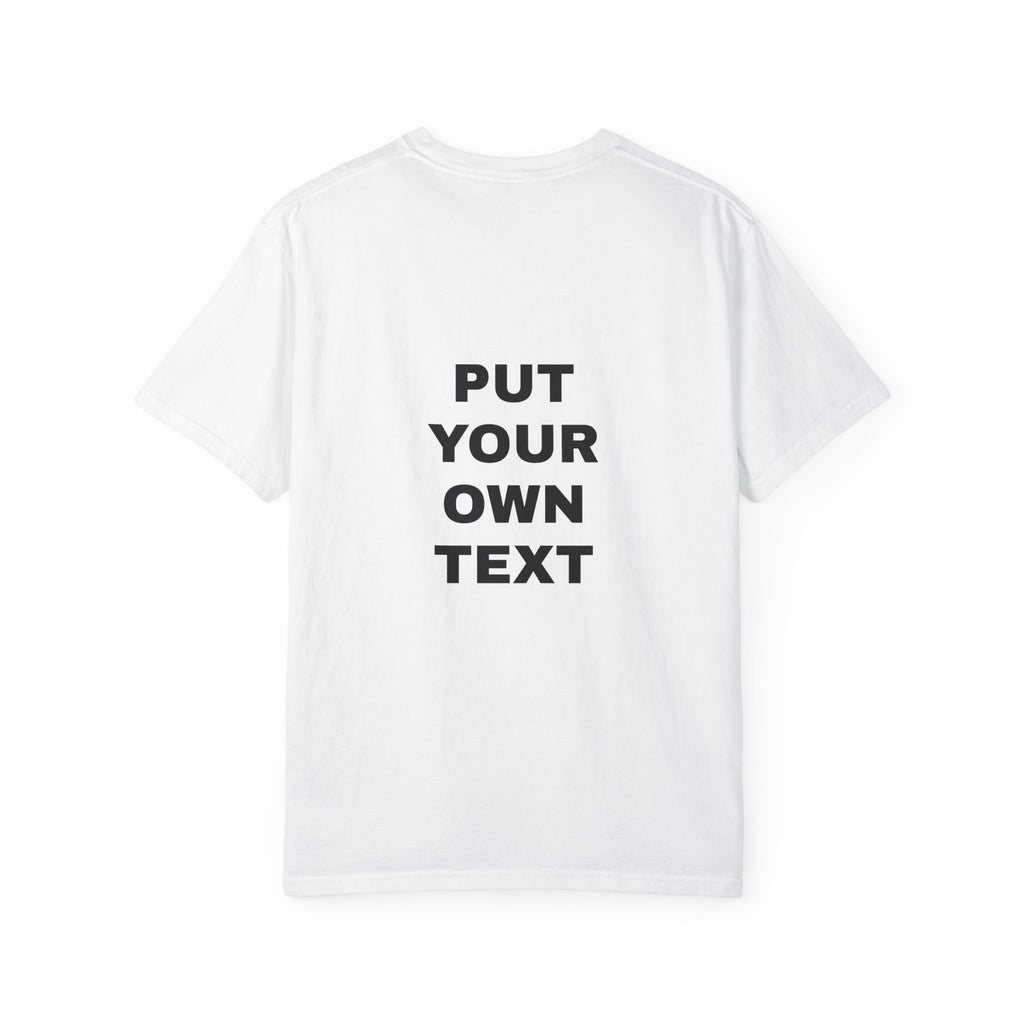 Custom Text T-Shirt
